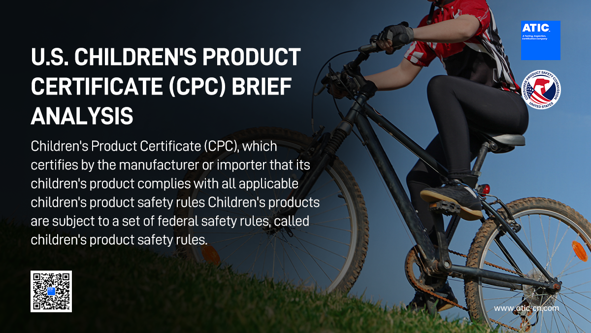 U.S. CHILDREN'S PRODUCT CERTIFICATE (CPC) BRIEF ANALYSIS