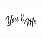 YOU & ME